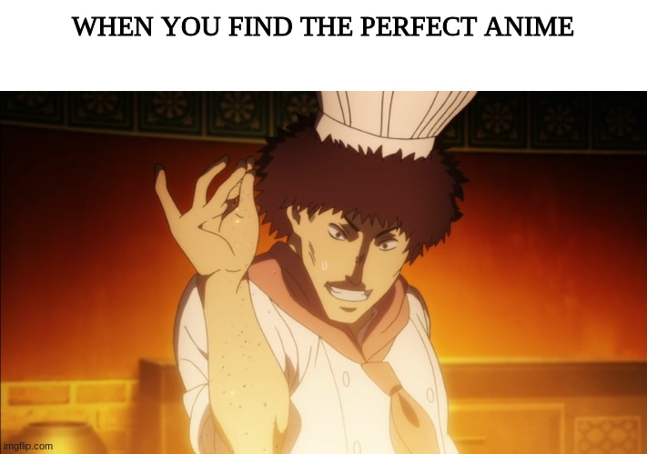  WHEN YOU FIND THE PERFECT ANIME | image tagged in black clover,anime,when you | made w/ Imgflip meme maker