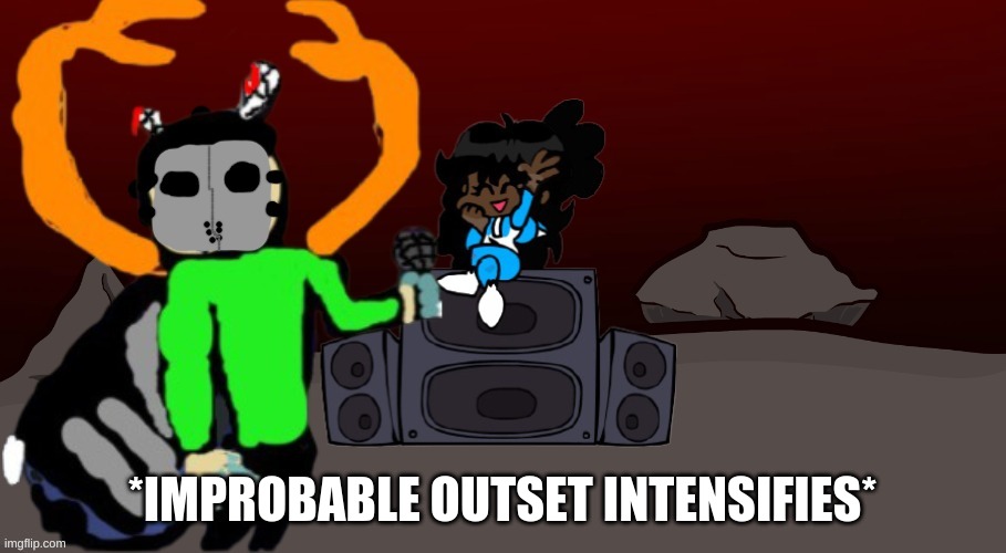 Carlos with Trickys mask in Nevada | *IMPROBABLE OUTSET INTENSIFIES* | made w/ Imgflip meme maker