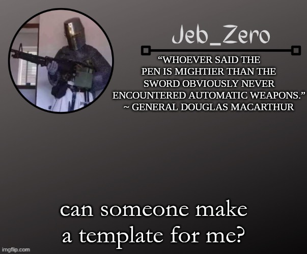 Jeb_Zeros Announcement template | can someone make a template for me? | image tagged in jeb_zeros announcement template | made w/ Imgflip meme maker