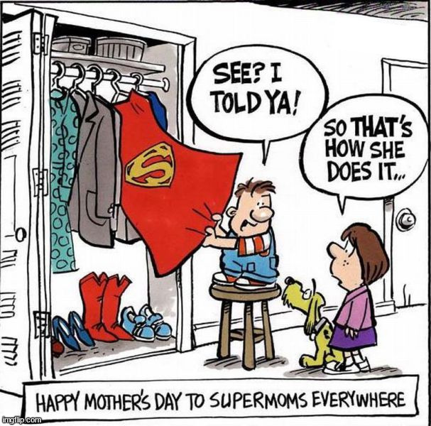 Happy Mother's Day this Sunday. | image tagged in mothers day,comics/cartoons | made w/ Imgflip meme maker