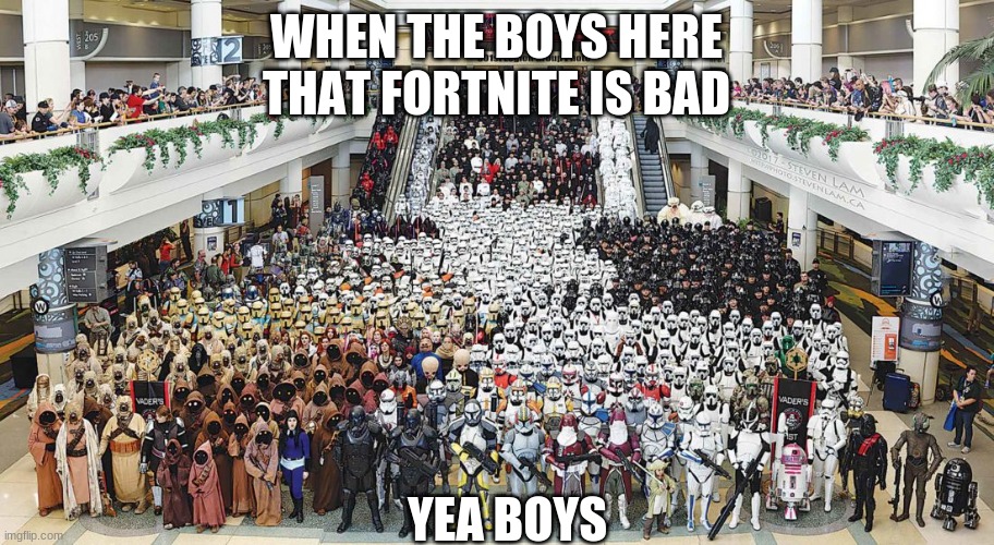 WHEN THE BOYS HERE
THAT FORTNITE IS BAD; YEA BOYS | image tagged in game | made w/ Imgflip meme maker