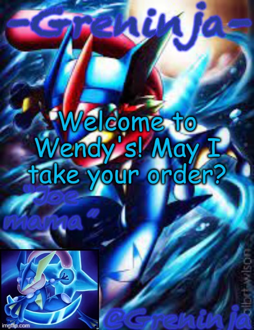 you better not say some weird shit | Welcome to Wendy's! May I take your order? | made w/ Imgflip meme maker