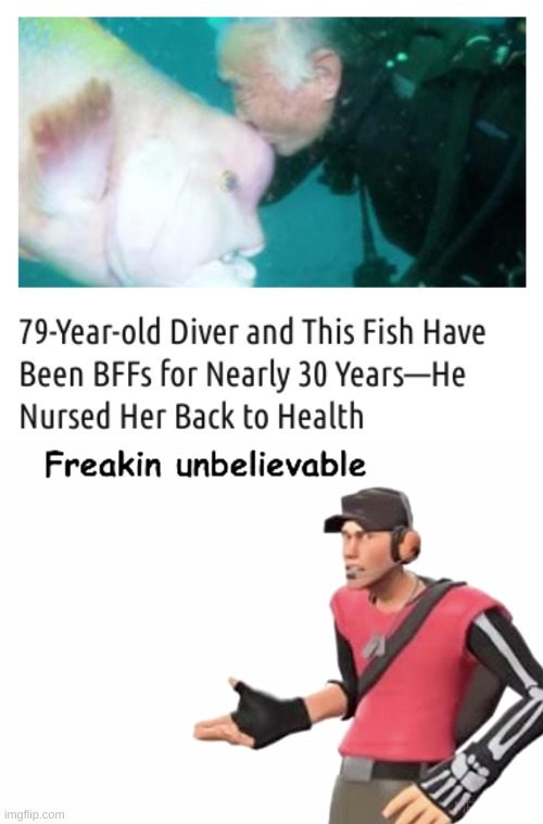 a wholesome meme for yall' | image tagged in freakin unbelievable,30 years,fish,wholesome | made w/ Imgflip meme maker