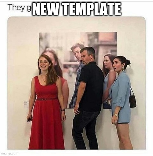 Template | NEW TEMPLATE | image tagged in distracted boyhfriend 40 years later | made w/ Imgflip meme maker