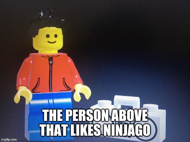 Winston with boom box | THE PERSON ABOVE THAT LIKES NINJAGO | image tagged in winston with boom box | made w/ Imgflip meme maker