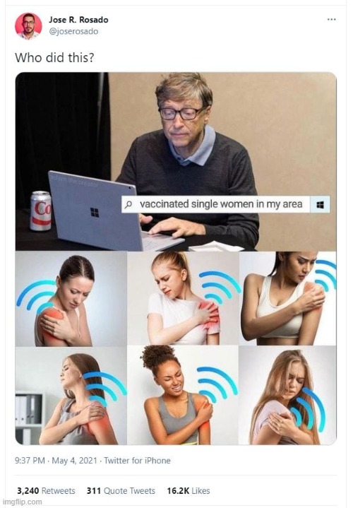 i want to know too so i can grab him a beer, maga | image tagged in bill gates vaccinated single women in my area,repost,vaccination,maga,bill gates loves vaccines,bill gates | made w/ Imgflip meme maker