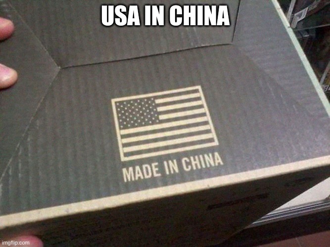 USA in China | USA IN CHINA | image tagged in funny | made w/ Imgflip meme maker