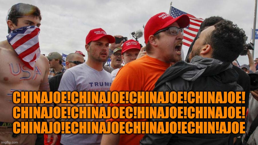 Angry Red Cap | CHINAJOE!CHINAJOE!CHINAJOE!CHINAJOE!
CHINAJOE!CHINAJOEC!HINAJOE!CHINAJOE!
CHINAJO!ECHINAJOECH!INAJO!ECHIN!AJOE | image tagged in angry red cap | made w/ Imgflip meme maker