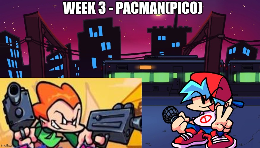 MSMG FNF WEEK 3 | WEEK 3 - PACMAN(PICO) | image tagged in pico backhround | made w/ Imgflip meme maker