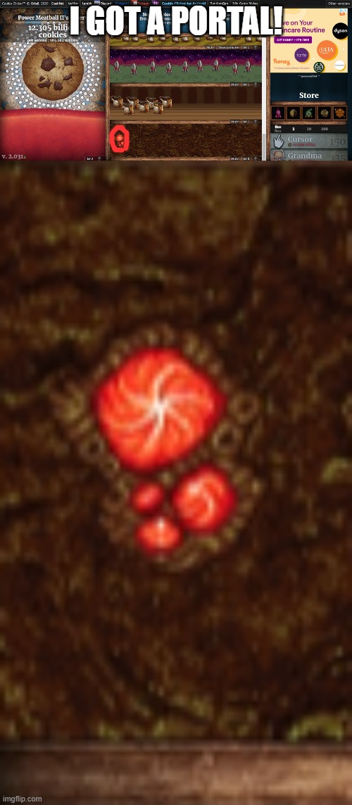 I GOT A PORTAL! | made w/ Imgflip meme maker