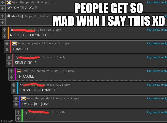 chill | PEOPLE GET SO MAD WHN I SAY THIS XD | made w/ Imgflip meme maker