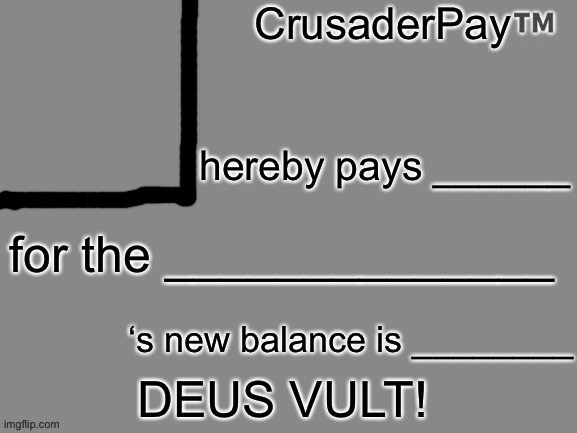 CrusaderPay Blank Card | image tagged in crusaderpay blank card | made w/ Imgflip meme maker