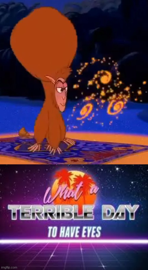 Paused Aladdin and thus, a new animal was born. | image tagged in what a terrible day to have eyes,aladdin,memes,disney world | made w/ Imgflip meme maker