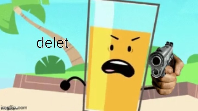 delet | delet | image tagged in oj delete this | made w/ Imgflip meme maker