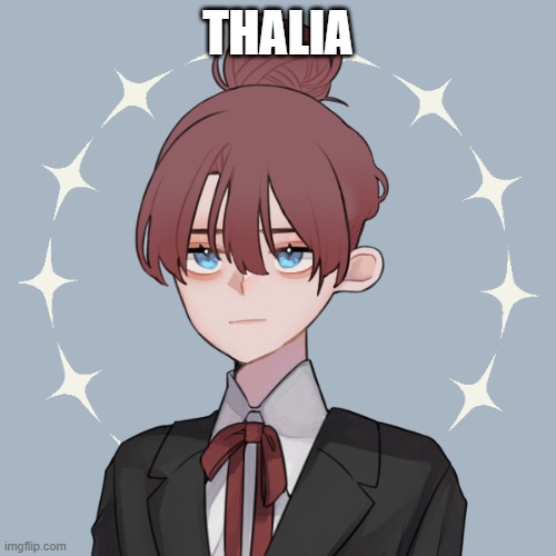Thalia | THALIA | image tagged in picrew,thalia,oc | made w/ Imgflip meme maker