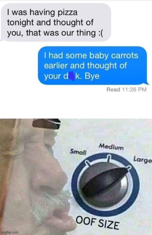 Oof size large | image tagged in text messages,memes,rekt,rekt w/text,oof size large | made w/ Imgflip meme maker