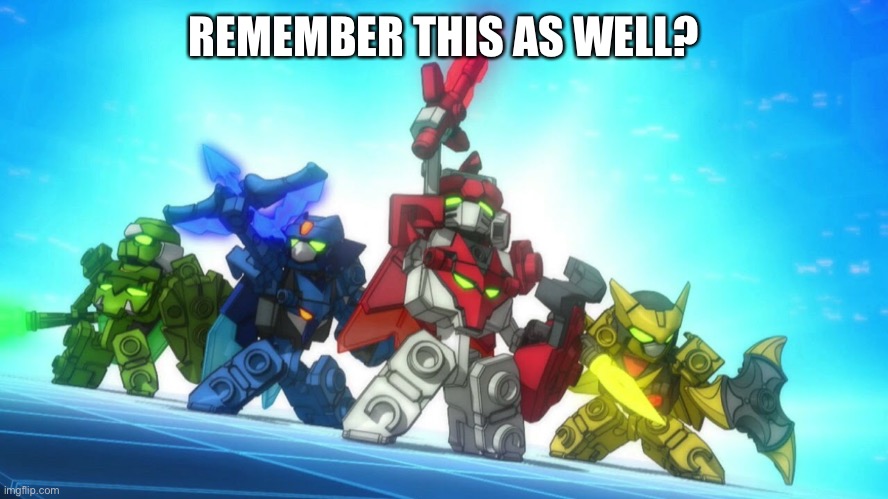 It’s Tenkai Knights. | REMEMBER THIS AS WELL? | made w/ Imgflip meme maker