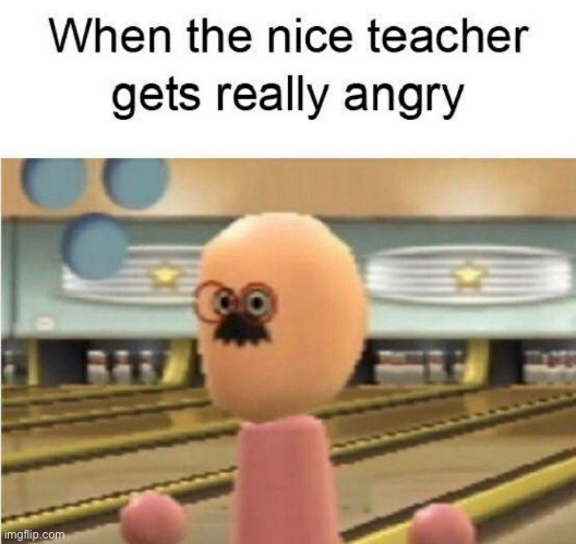 . | made w/ Imgflip meme maker