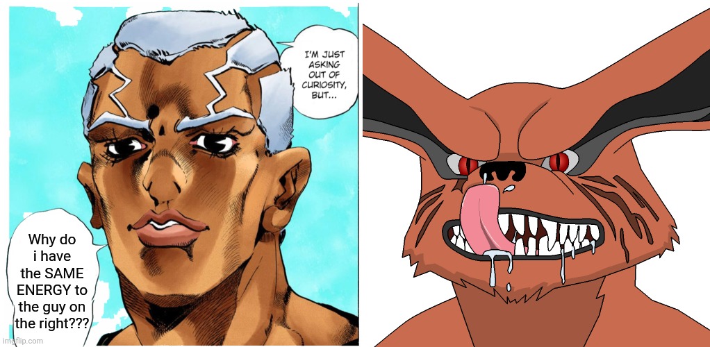 This ain't made in heaven *proceeds to reset the universe* | Why do i have the SAME ENERGY to the guy on the right??? | image tagged in pucci's question,kurama bueno,jojo's bizarre adventure,naruto,same energy,memes | made w/ Imgflip meme maker