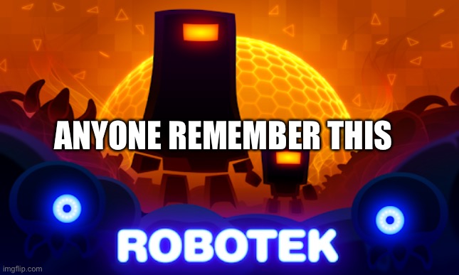 ANYONE REMEMBER THIS | made w/ Imgflip meme maker