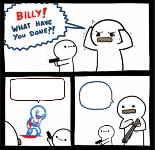 Billy WTH But Different Blank Meme Template