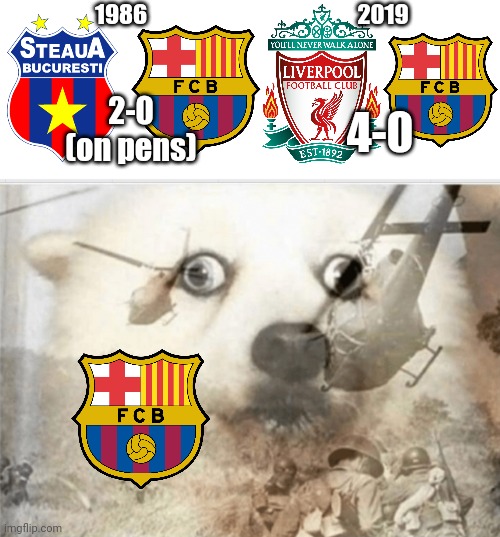 7th May, Barcelona's worst day in their history | 1986; 2019; 4-0; 2-0 (on pens) | image tagged in ptsd dog,barcelona,liverpool,steaua,champions league,memes | made w/ Imgflip meme maker