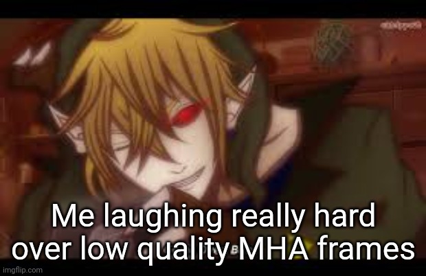 I started coughing XD | Me laughing really hard over low quality MHA frames | image tagged in game over babe | made w/ Imgflip meme maker