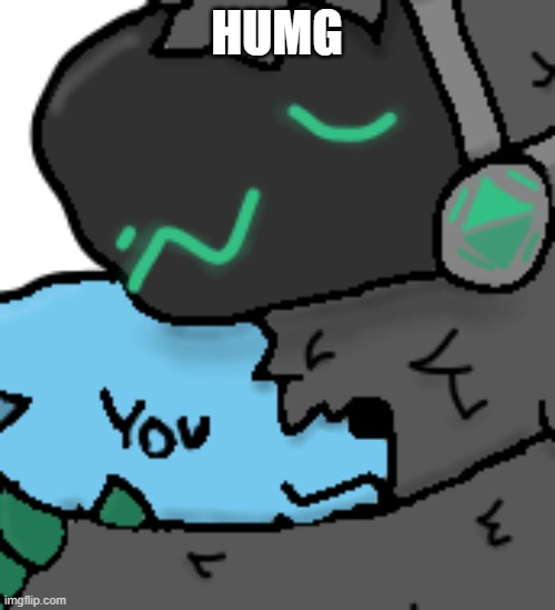 Emerald Protogen Humg | HUMG | image tagged in emerald protogen humg | made w/ Imgflip meme maker