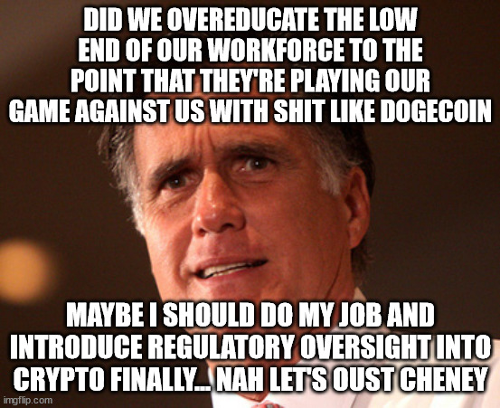 April Jobs Report Consensus | DID WE OVEREDUCATE THE LOW END OF OUR WORKFORCE TO THE POINT THAT THEY'RE PLAYING OUR GAME AGAINST US WITH SHIT LIKE DOGECOIN; MAYBE I SHOULD DO MY JOB AND INTRODUCE REGULATORY OVERSIGHT INTO CRYPTO FINALLY... NAH LET'S OUST CHENEY | image tagged in mitt romney mad confused,unemployment,jobs report,dogecoin,yield curve | made w/ Imgflip meme maker