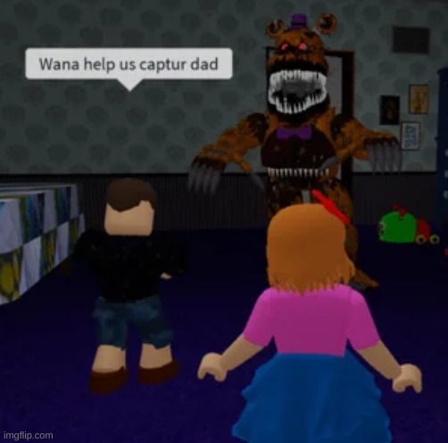 i- | image tagged in memes,fnaf,roblox,wtf | made w/ Imgflip meme maker