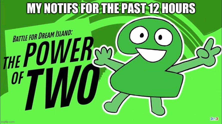 it's STUCK | MY NOTIFS FOR THE PAST 12 HOURS | made w/ Imgflip meme maker