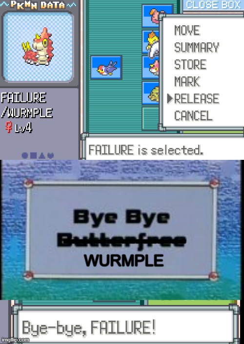 read in the comments im doing a nuzlocke | -----------------; WURMPLE | made w/ Imgflip meme maker