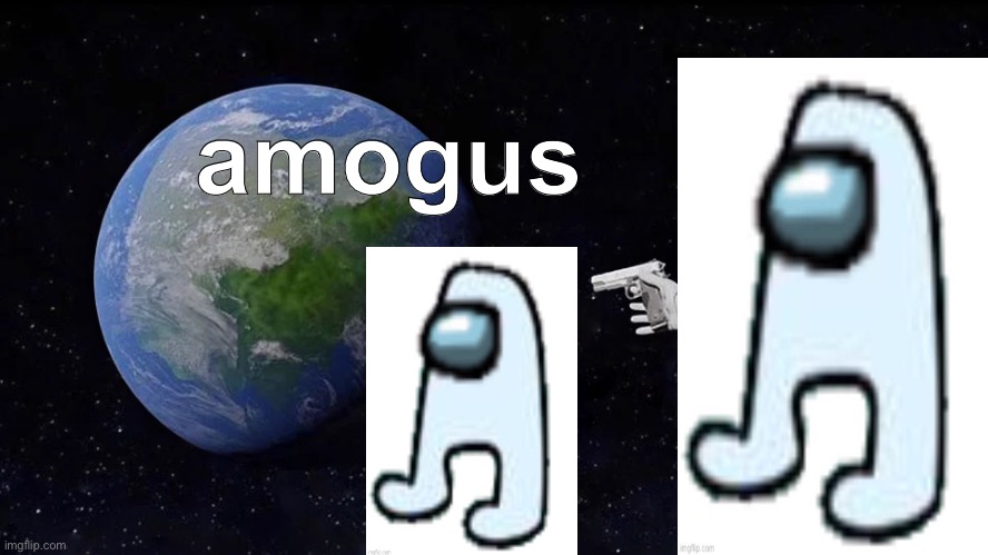 High Quality amogus in the moon Blank Meme Template