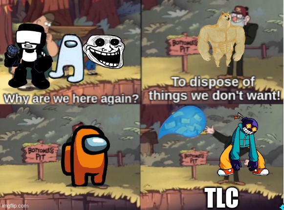 Remeber  That One BFDI Episode When | TLC | image tagged in gravity falls bottomless pit | made w/ Imgflip meme maker