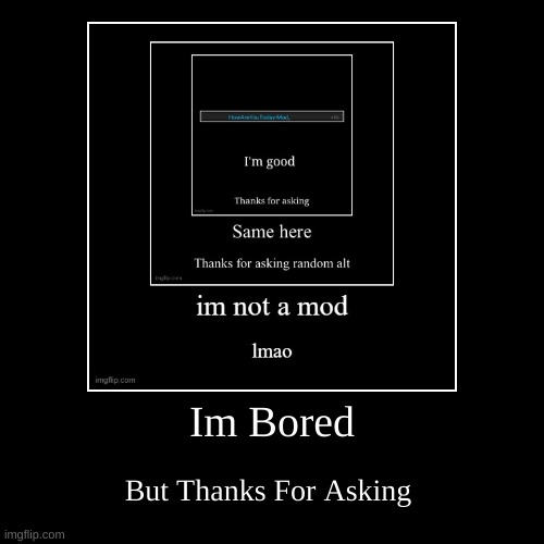 image tagged in funny,demotivationals | made w/ Imgflip demotivational maker