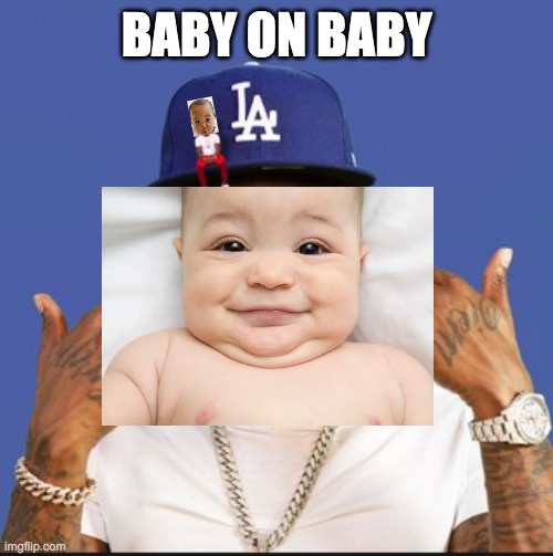 baby on baby |  BABY ON BABY | image tagged in baby on baby album cover dababy | made w/ Imgflip meme maker