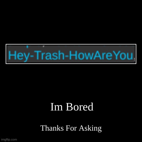 image tagged in funny,demotivationals | made w/ Imgflip demotivational maker