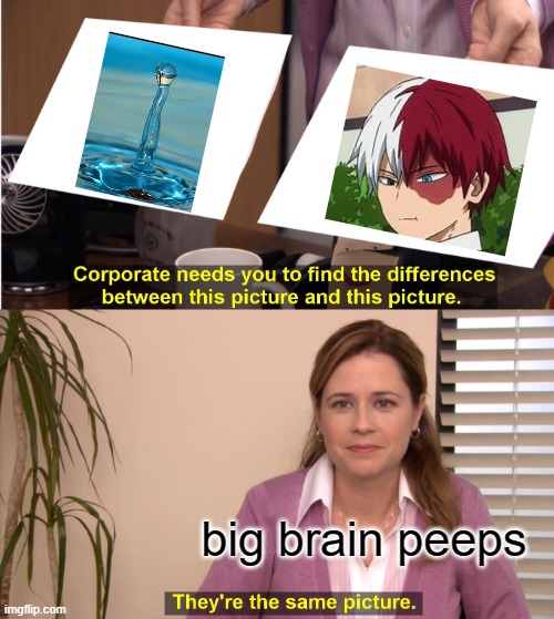brtht | big brain peeps | image tagged in memes,they're the same picture | made w/ Imgflip meme maker