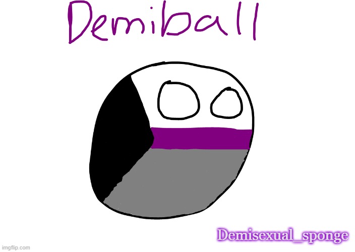 I drew something for once | Demisexual_sponge | image tagged in demisexual_sponge | made w/ Imgflip meme maker