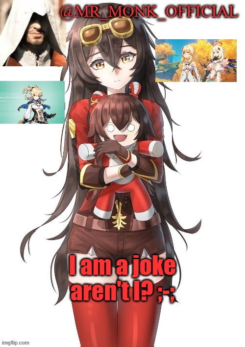 Mod note -maybe | I am a joke aren't I? ;-; | made w/ Imgflip meme maker