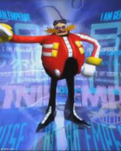 eggman has come to make an announcement | made w/ Imgflip meme maker