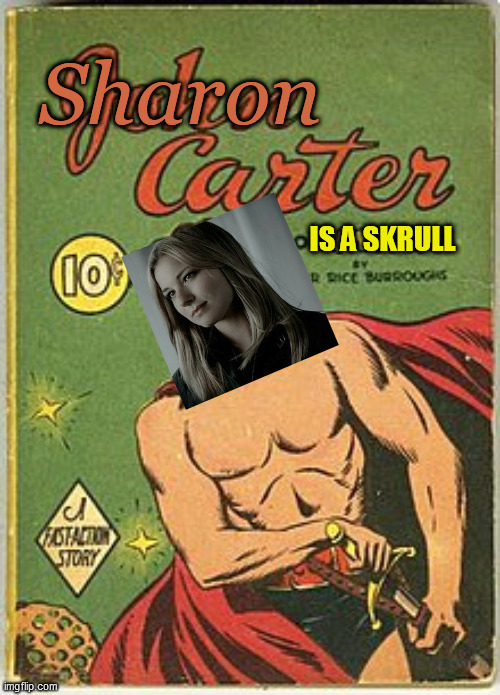What Would Peggy Say? | Sharon; IS A SKRULL | image tagged in sharon carter,mcu,falcon and the winter soldier,emily vancamp | made w/ Imgflip meme maker