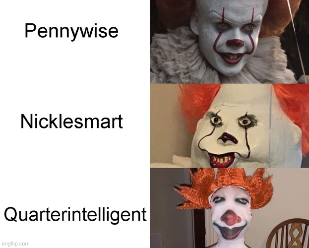kinky. | image tagged in memes,pennywise | made w/ Imgflip meme maker