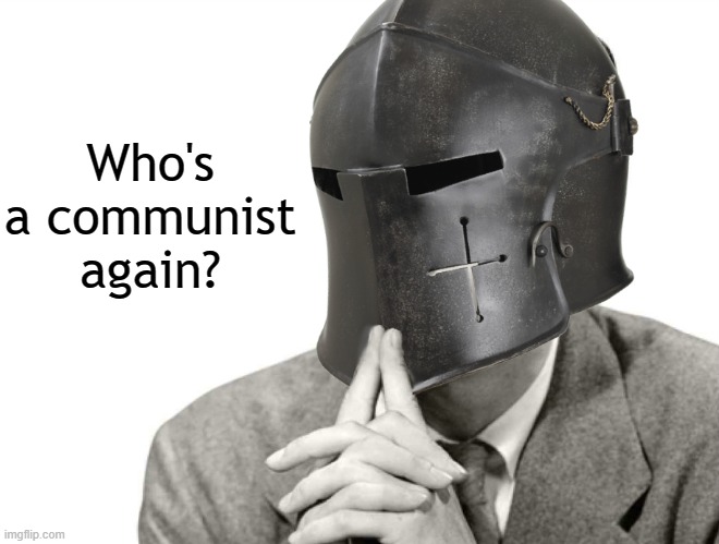 Who's a communist again? | made w/ Imgflip meme maker