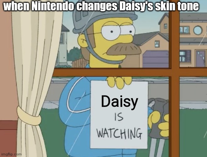 It started in Mario Tennis | when Nintendo changes Daisy's skin tone; Daisy | image tagged in god is watching | made w/ Imgflip meme maker
