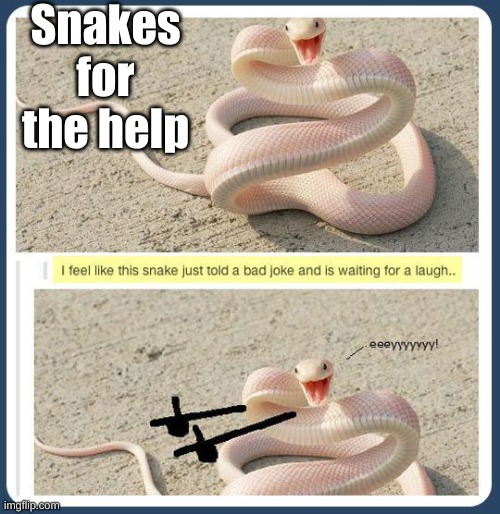 Bad Pun snake - Imgflip