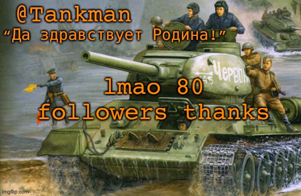 at 100 roblox acc reveal | lmao 80 followers thanks | image tagged in tankman announcement | made w/ Imgflip meme maker