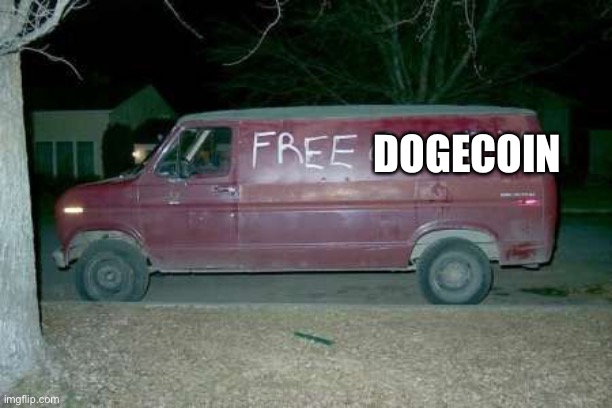 Free candy van | DOGECOIN | image tagged in free candy van | made w/ Imgflip meme maker