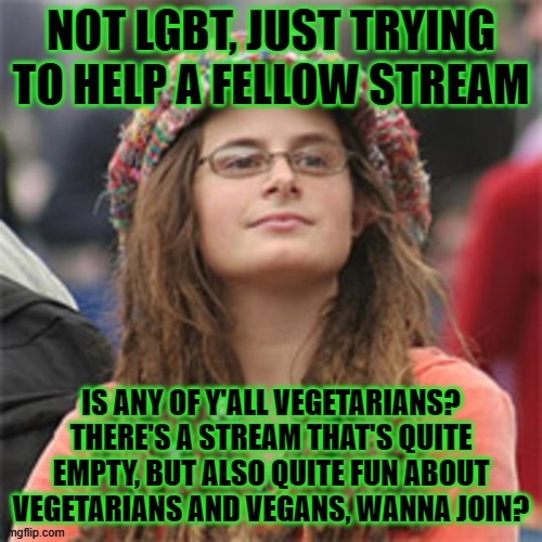 Link in the comments | image tagged in vegetarian,vegan,not lgbt sorry,streams | made w/ Imgflip meme maker