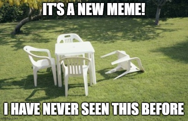 We Will Rebuild | IT'S A NEW MEME! I HAVE NEVER SEEN THIS BEFORE | image tagged in memes,we will rebuild | made w/ Imgflip meme maker